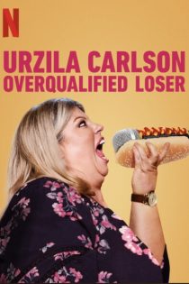 دانلود استند آپ کمدی Urzila Carlson: Overqualified Loser 2020