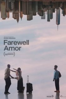 دانلود فیلم Farewell Amor 2020