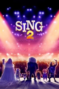دانلود انیمیشن Sing 2 2021