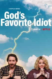 دانلود سریال God’s Favorite Idiot