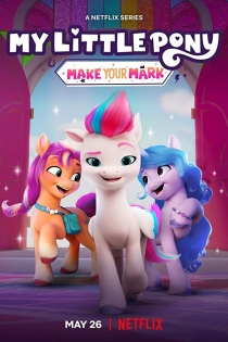 دانلود فیلم My Little Pony: Make Your Mark 2022