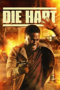 دانلود فیلم Die Hart: The Movie 2022