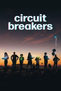 دانلود سریال Circuit Breakers