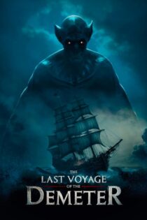 دانلود فیلم The Last Voyage of the Demeter 2023