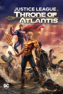 دانلود فیلم Justice League: Throne of Atlantis 2015
