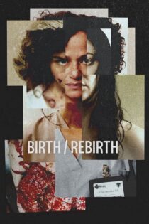 دانلود فیلم Birth/Rebirth 2023